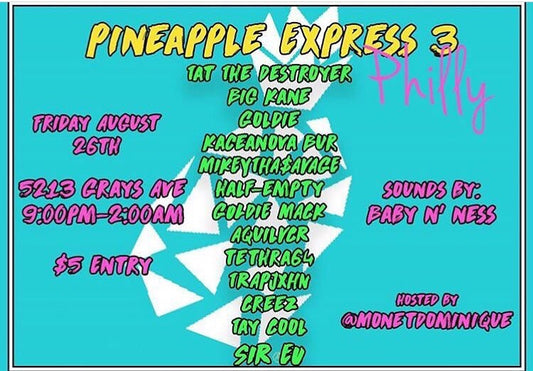 Pineapple Express 3 Philly